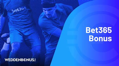 bet365 welkomstbonus|Bet365 bonus ( gratis) en voorwaarden Augustus 2024.